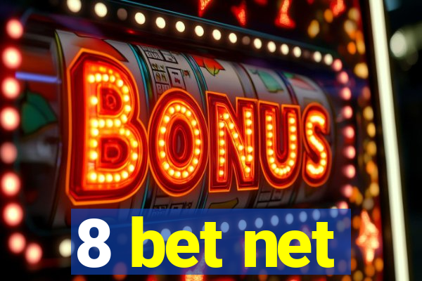 8 bet net